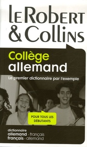 Martyn Back et Silke Zimmermann - Le Robert & Collins Collège allemand - Dictionnaire français-allemand et allemand-français.