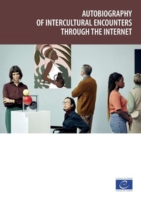Martyn Barrett et Michael Byram - Autobiography of intercultural encounters through the internet.