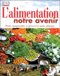 Martyn Bramwell - L'Alimentation, Notre Avenir.