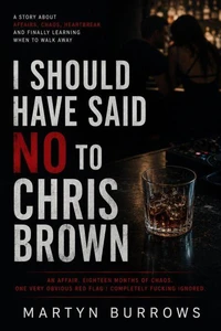 I should have said no to Chris Brown