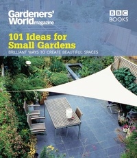 Martyn Cox - Gardeners' World: 101 Ideas for Small Gardens.