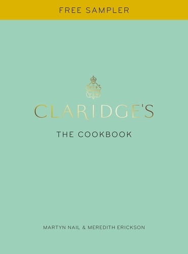 Claridge's: The Cookbook. FREE SAMPLER
