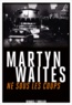 Martyn Waites et Martyn Waites - Né sous les coups.