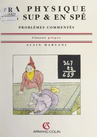 La physique en Sup. &amp; en Spé.