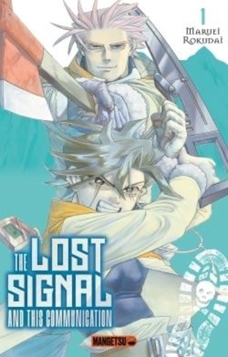 The Lost Signal &amp; This Communication 1 The Lost Signal & This Communication T01
