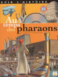 Au Temps Des Pharaons. Avec Cd-Rom