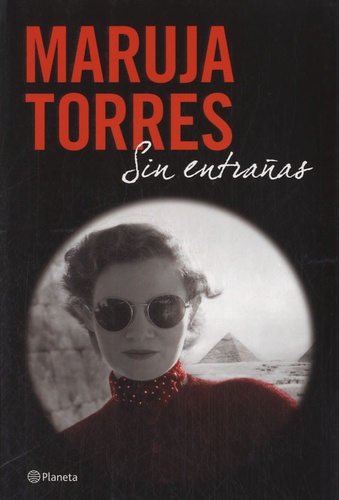 Maruja Torres - Sin entrañas.