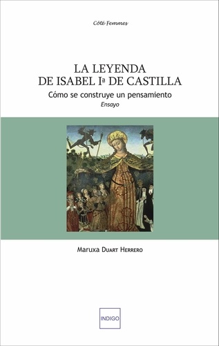 La leyenda de Isabel Ia de Castilla. Como se construye un pensamiento