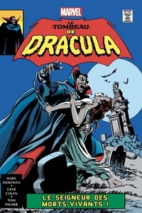 Marv Wolfman et Gene Colan - Le tombeau de Dracula Tome 2 : Le seigneur des morts-vivants !.