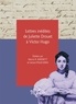 Marva Barnett et Gérard Pouchain - Lettres inédites de Juliette Drouet à Victor Hugo.