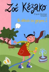 Je déteste les garçons !