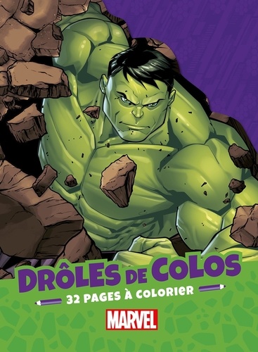 Drôles de colos Marvel. 32 pages à colorier