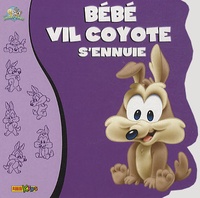  Marvel Panini France - Looney Tunes Tome : Bébé Vil Coyotte s'ennuie.