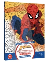  Marvel - Spider-man Héros contre Vilains - Coloriages magiques - Trompe l'oeil.