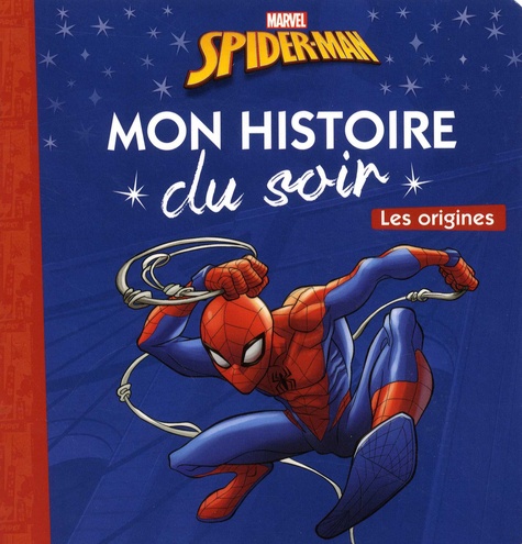 Spider Man Les Origines De Marvel Album Livre Decitre Spider Man Les Origines De Marvel Album Livre Decitre