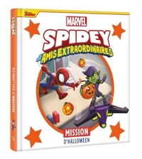  Marvel et  Disney Junior - Spidey et ses amis extraordinaires  : Mission d'Halloween.
