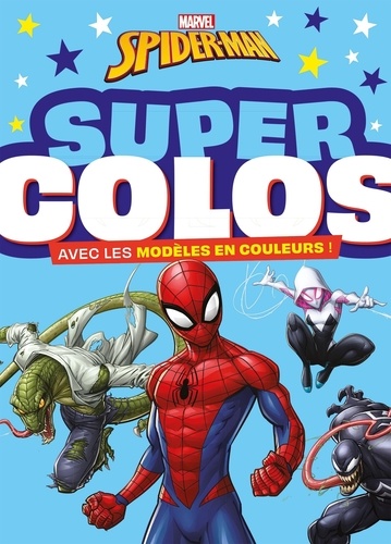  Marvel - Super Colos Spider-man - Avec les modèles en couleurs !.