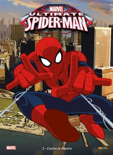 Ultimate Spider-Man Tome 3 Contre la montre