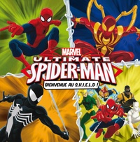  Marvel - Ultimate Spider-Man - Bienvenue au SHIELD !.
