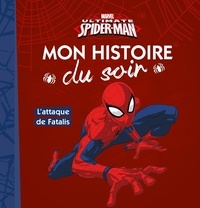 Marvel - Ultimate Spiderman - L'attaque de Fatalis.