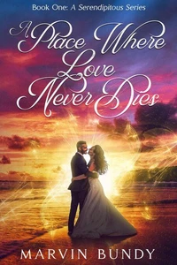 A Place Where Love Never Dies