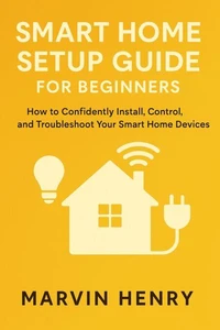 Smart Home Setup Guide for Beginners