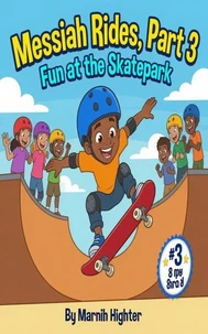 Messiah Rides! Part 3; fun at the skatepark