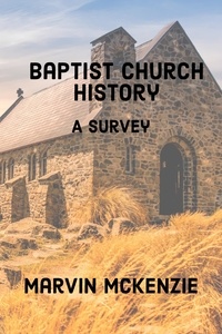  Marvin McKenzie - Baptist Church History.