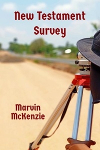  Marvin McKenzie - New Testament Survey.