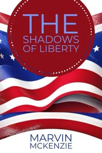 The Shadows of Liberty