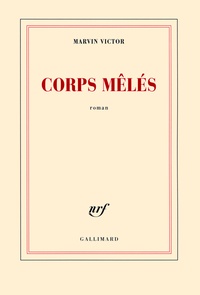 Marvin Victor - Corps mêlés.