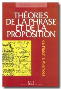 Marwan Rasched et Philippe Büttgen - Études de littérature ancienne Tome 10 - Théories de la phrase et de la proposition.