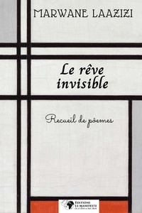 Marwane Laazizi - Le rêve invisible.