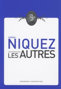 Commu-NIQUEZ efficacement avec LES AUTRES