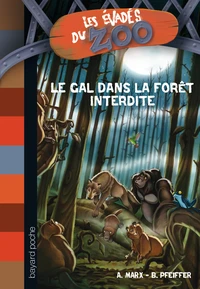 Le GAL dans la forêt interdite