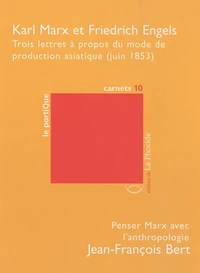 Trois lettres à propos du mode de production asiatique (juin 1853)