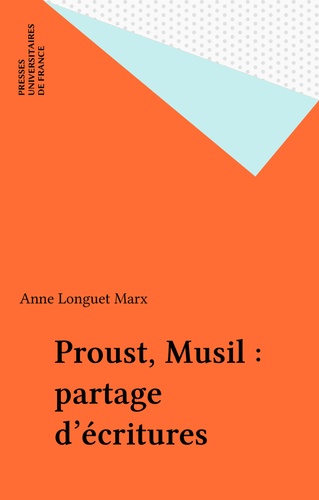 Proust, Musil. Partage d'écritures