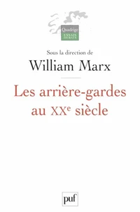 Les arrière-gardes au XXe siècle