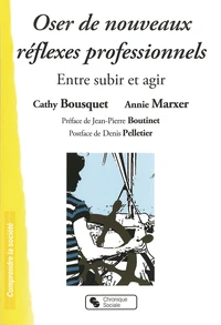 Oser de nouveaux réflexes professionnels