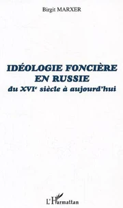 Idéologie foncière en Russie du XVI siècle à aujourd'hui