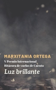  Marxitania Ortega - Luz brillante.