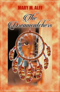 Mary Alff - The DreamCatchers.