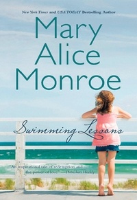 Mary Alice Monroe - Swimming Lessons.