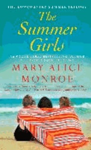 Mary Alice Monroe - The Summer Girls.