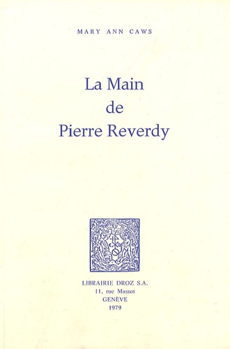 Mary Ann Caws - La Main de Pierre Reverdy.