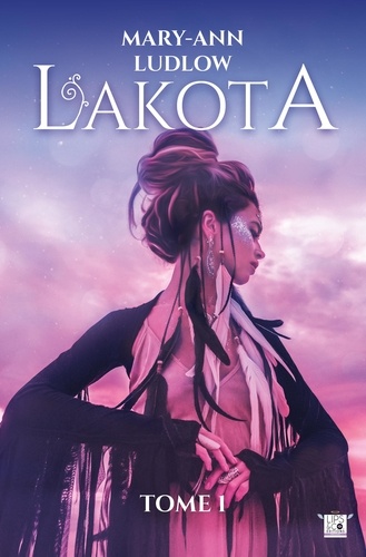 Lakota - Tome 1