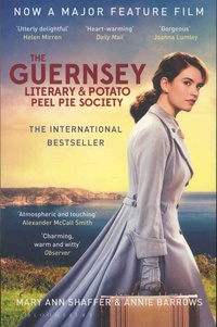 Mary Ann Shaffer et Annie Barrows - The Guernsey Literary and Potato Peel Pie Society.