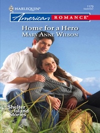 Mary Anne Wilson - Home For A Hero.