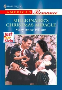 Mary Anne Wilson - Millionaire's Christmas Miracle.