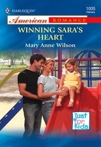 Mary Anne Wilson - Winning Sara's Heart.